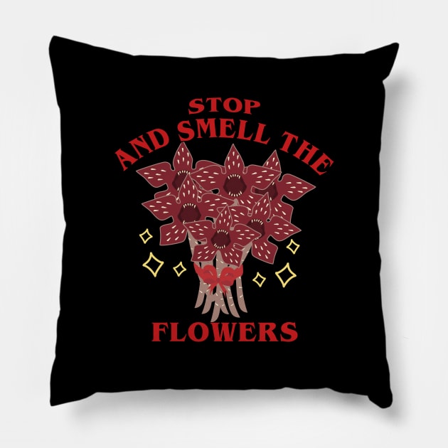 Stop and smell the flowers Pillow by Brunaesmanhott0