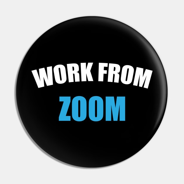 Work From Zoom Pin by umarhahn