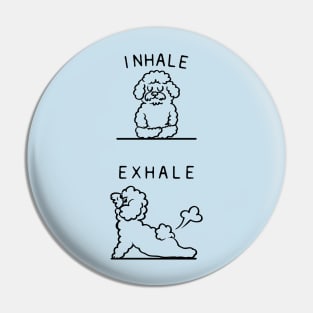 Inhale Exhale Bichon Frise Pin