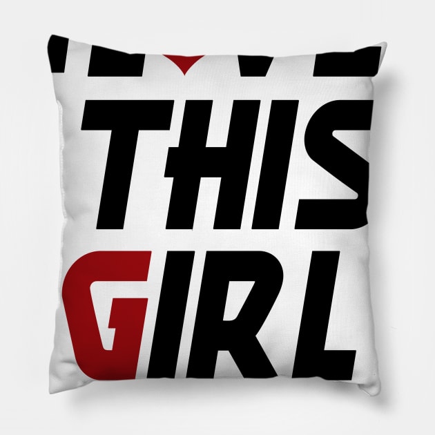 1, i love this girl to man Pillow by bakry