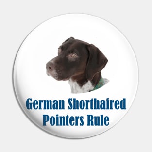 German Shorthaired Pointers Rule Pin