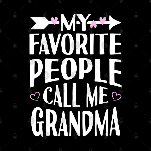 My Favorite People Call Me Grandma by Tesszero