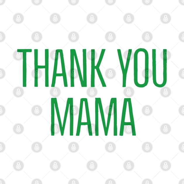 Thank You Mama by Imaginate