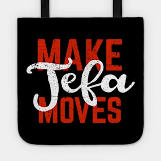 Make Jefa Moves Tote