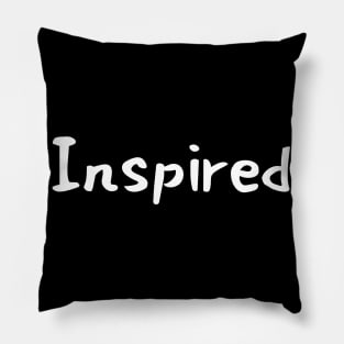 Inspired Pillow