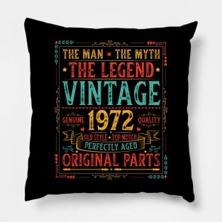 The Man The Myth The Legend Vintage 1972 50th Birthday Pillow