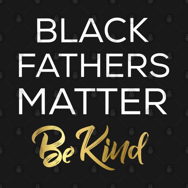 black fathers matter by Jandjprints