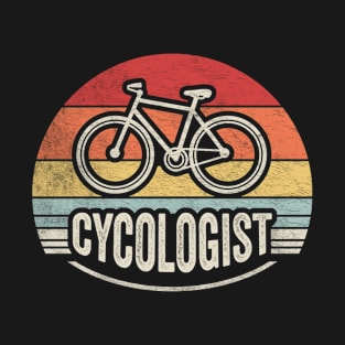 Cycologist Funny Bicycle Cycling Bike Rider Cyclist Bicycle Lover Biking Biker Gift T-Shirt