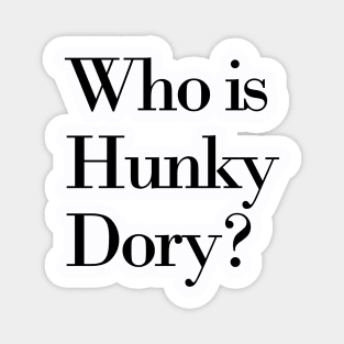 Hunky Dory Pt.2 Magnet