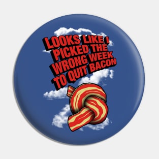 The Wrong Week Pin