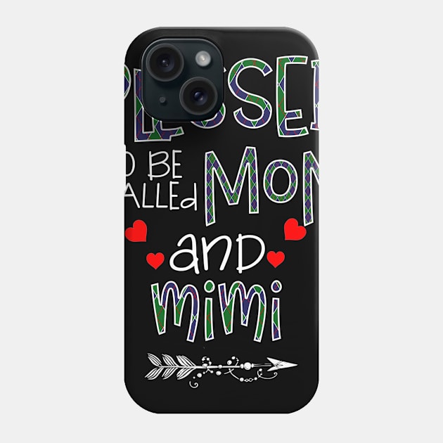 Blessed To be called Mom and mimi Phone Case by Barnard