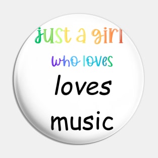 just a girl who loves music Pin