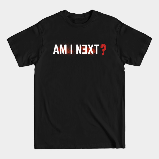 Disover Am i next ?Blm - Blm - T-Shirt