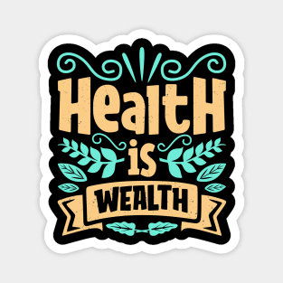 Health Leads To Wealth Mindset Lettering Magnet