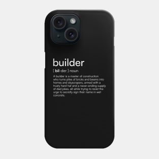 Builder definition Phone Case