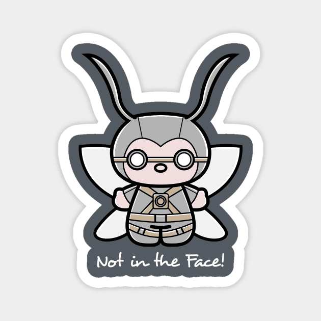 Not in the Face! Magnet by mattsinor