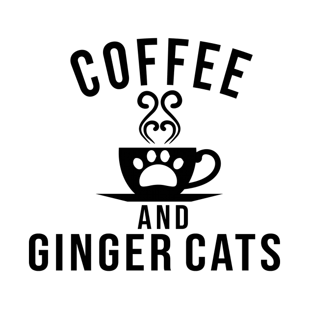 coffee and ginger cats funny gift by T-shirt verkaufen