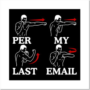 Per My Last Email Meme Posters and Art Prints for Sale
