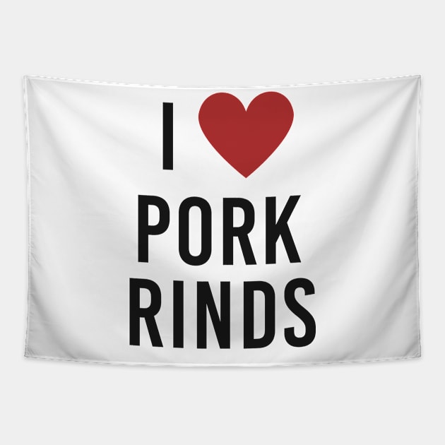 Love Pork Rinds Food Heart Cute Tapestry by Mellowdellow