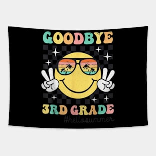 Goodbye 3Rd Grade Hello Summer Last Day Of School Student T-Shirt Tapestry