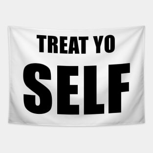 Treat Yo' Self - Parks and Rec Tapestry