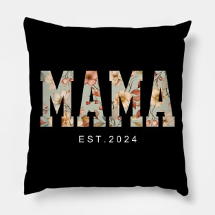 Mama Est 2024 Floral First Time Mama Mother's Day Pillow