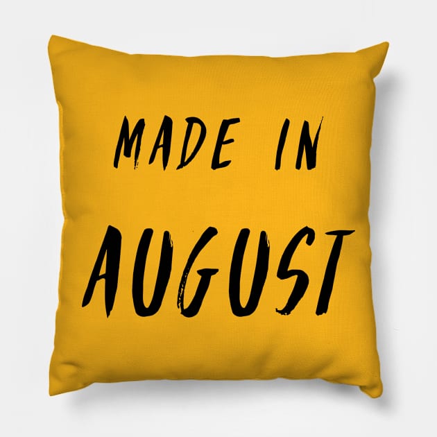 Made in August simple text design Pillow by Wolshebnaja