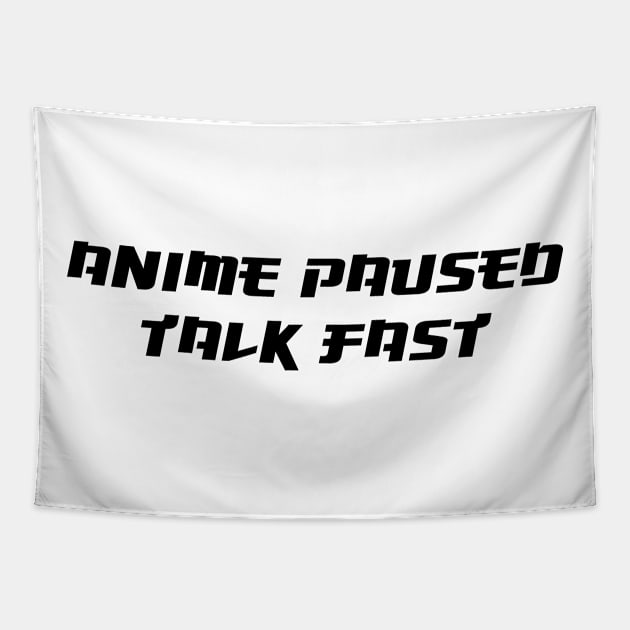 Anime paused talk fast Tapestry by Sabahmd