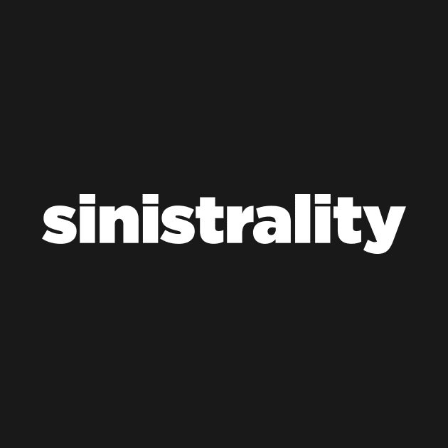 sinistrality is not a sin by Eugene and Jonnie Tee's