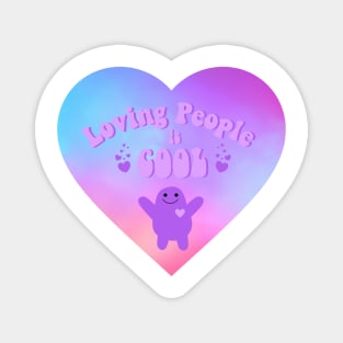 Loving People is Cool! Magnet