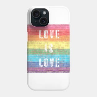 LGBTQ+ Pride Love is Love Brick Wall Design Phone Case