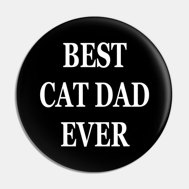 Best Cat Dad Ever Funny Gift Idea Pin by karascom