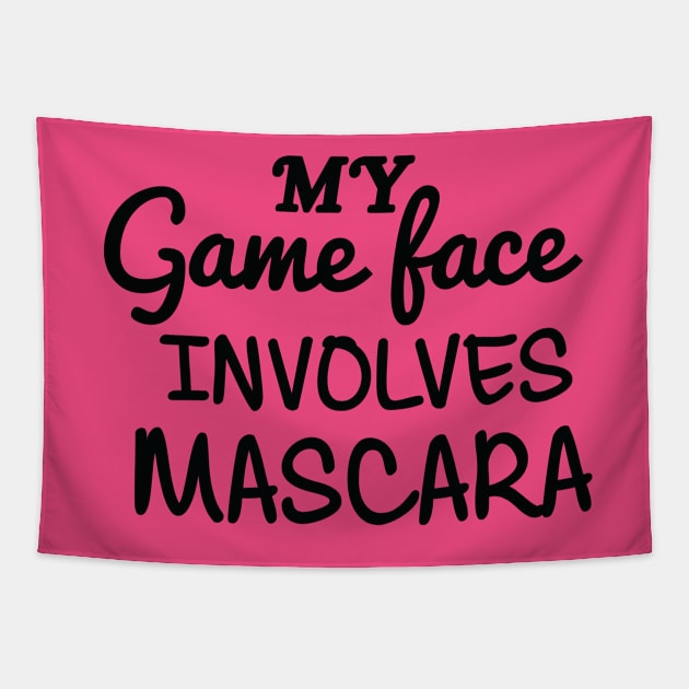 My Game Face Involves Mascara Tapestry by joshp214