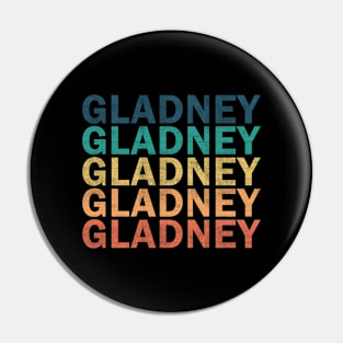 Gladney Name T Shirt - Gladney Vintage Retro Name Gift Item Tee Pin