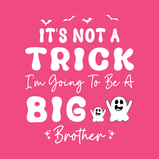 It's Not A Trick I'm Going To Be A Big Brother by  Isis.Egy