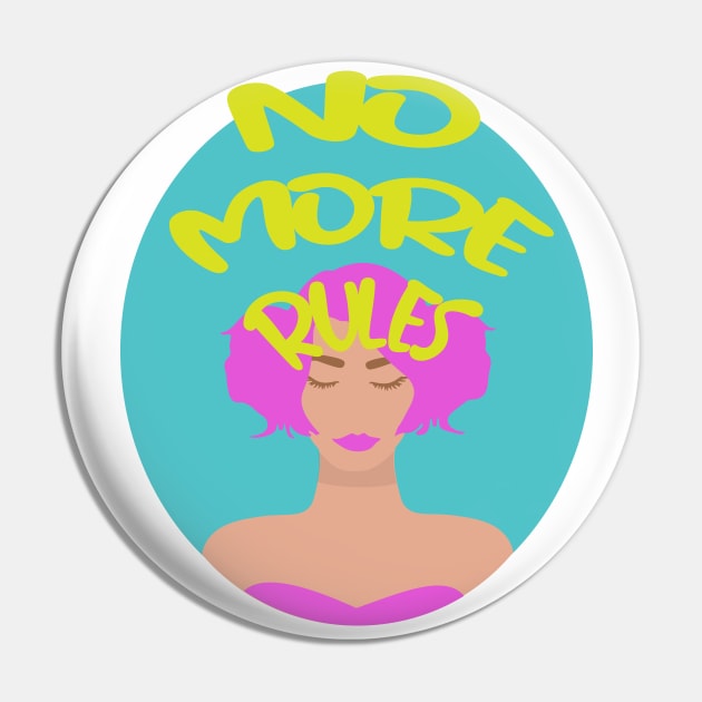 No More Rules Pin by Heartfeltarts