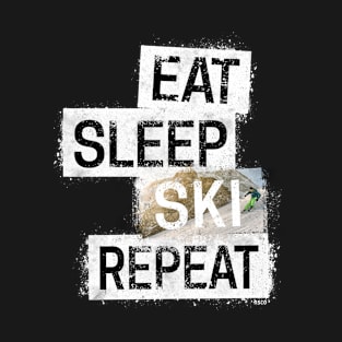 Eat. Sleep. Ski. Repeat. T-Shirt