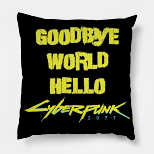 Goodbye World! Pillow