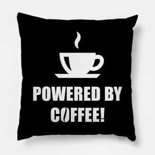 Powered By Coffee! (Drinking Coffee / White) Pillow