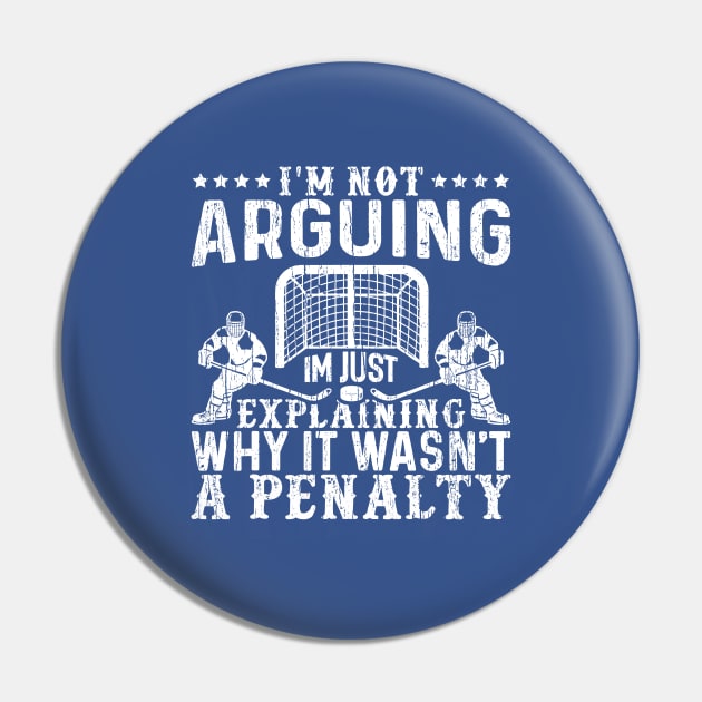 I`m Not Arguing I`m Just Explaining Why It Wasn`t a Penalty Pin by Throbpeg