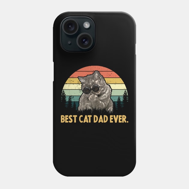 Best Cat Dad Ever Funny Cat Phone Case by monsieurfour