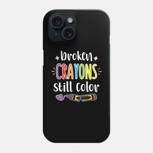 Broken Crayons Still Color Autism Awareness Phone Case