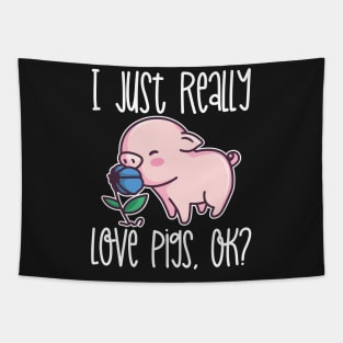 I Just Really Love Pigs, OK? graphic Tapestry