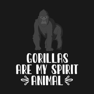 Gorillas Are My Spirit Animal T-Shirt