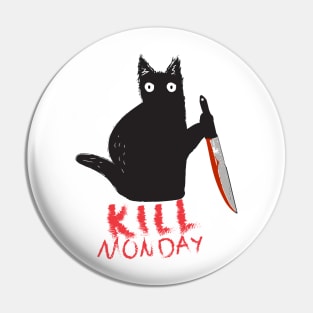 Kill Monday Funny Cat With Knife Pin