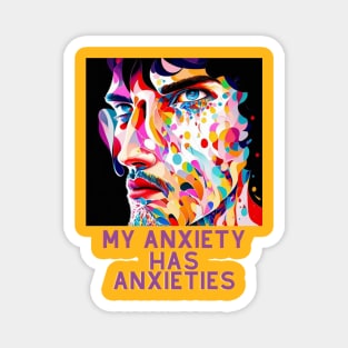 My anxiety has anxieties (mosaic face art) Magnet
