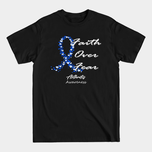 Discover Arthritis Awareness Faith Over Fear - In This Family We Fight Together - Arthritis Awareness - T-Shirt