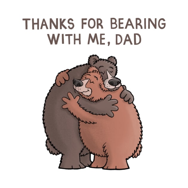 Thanks for bearing with me Dad by CarlBatterbee