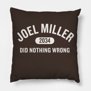 Joel Miller Did Nothing Wrong Pillow