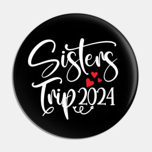 Sisters Trip 2024 Pin